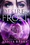 [Crystal Frost 02] • Desire in Frost